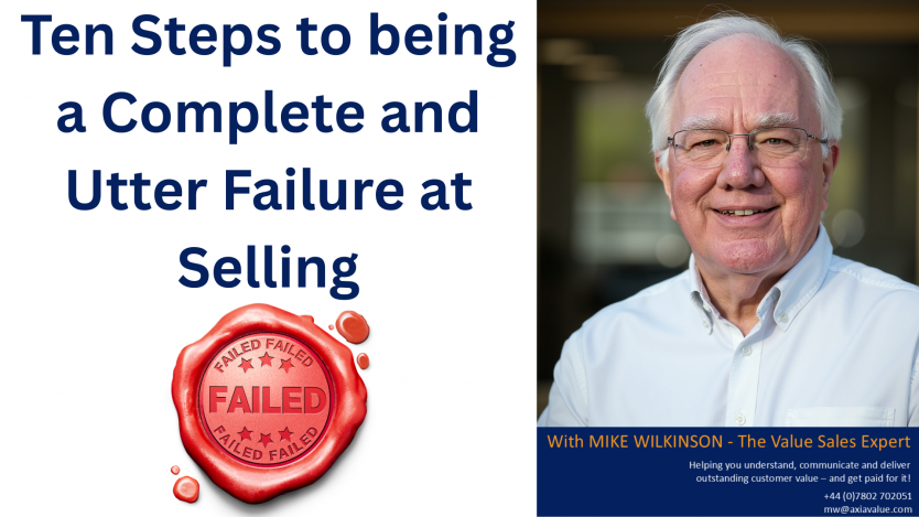 How to be a complete and utter failure at selling